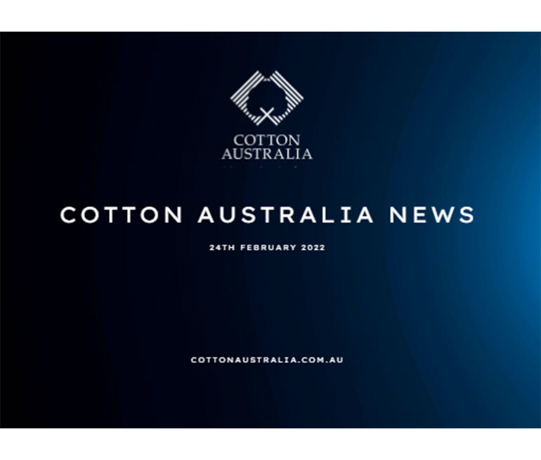 Cotton Australia  Cotton Matters - 24th February 2022